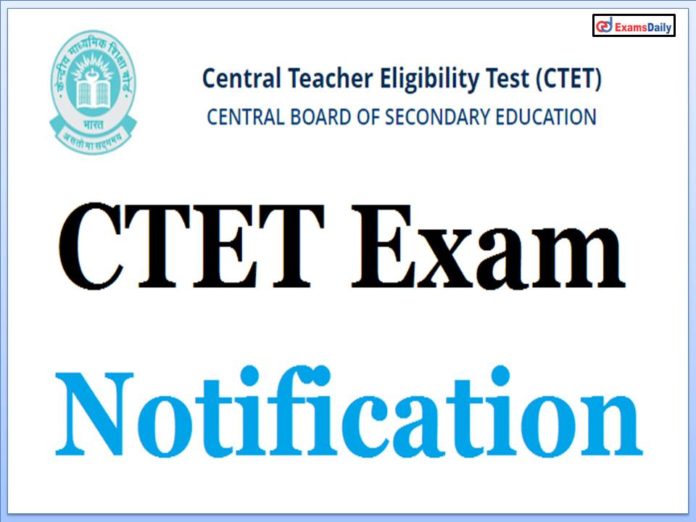 CTET 2022 Notification Date for December Session